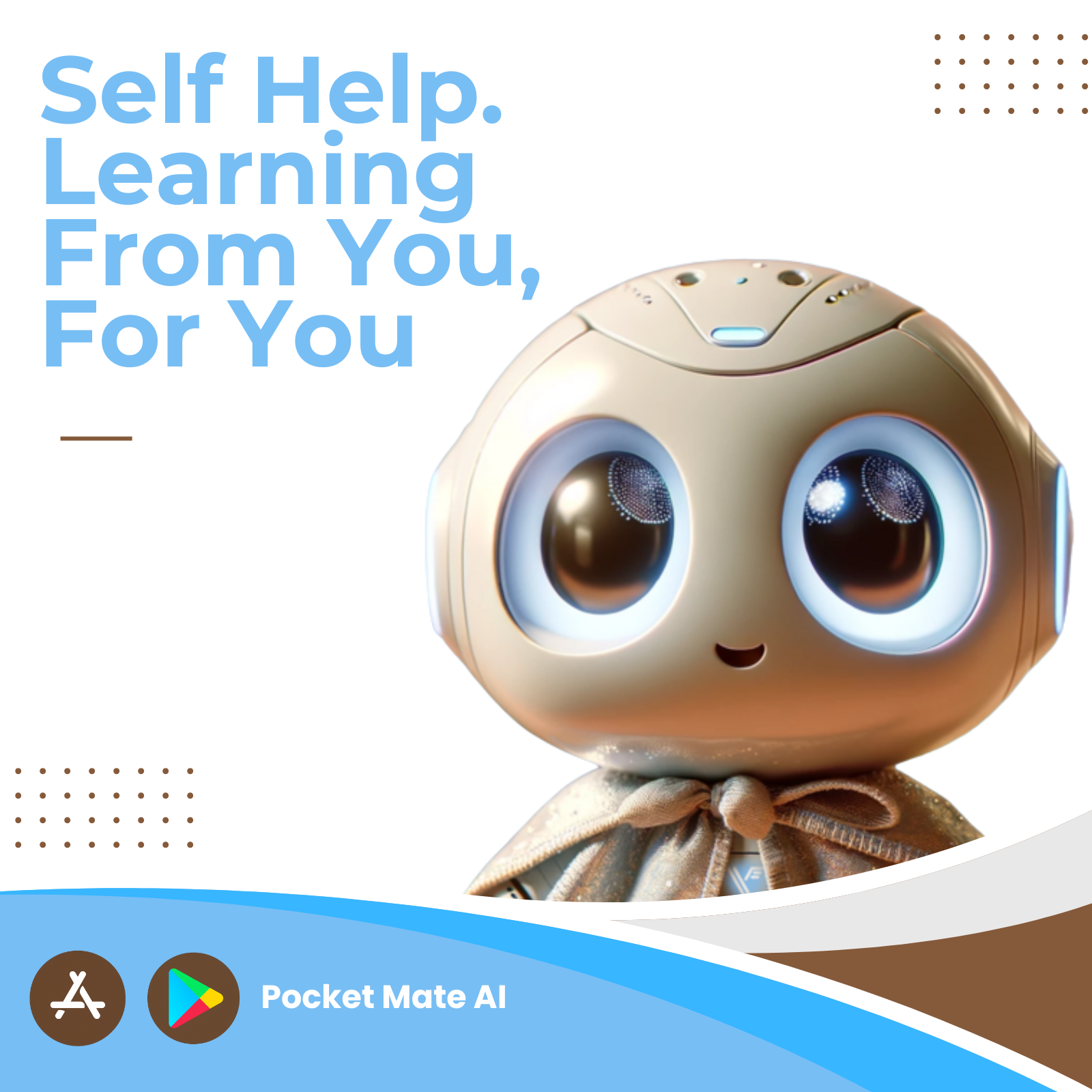 Pocket Mate AI with caption "Self Help. Learning From You, For You"