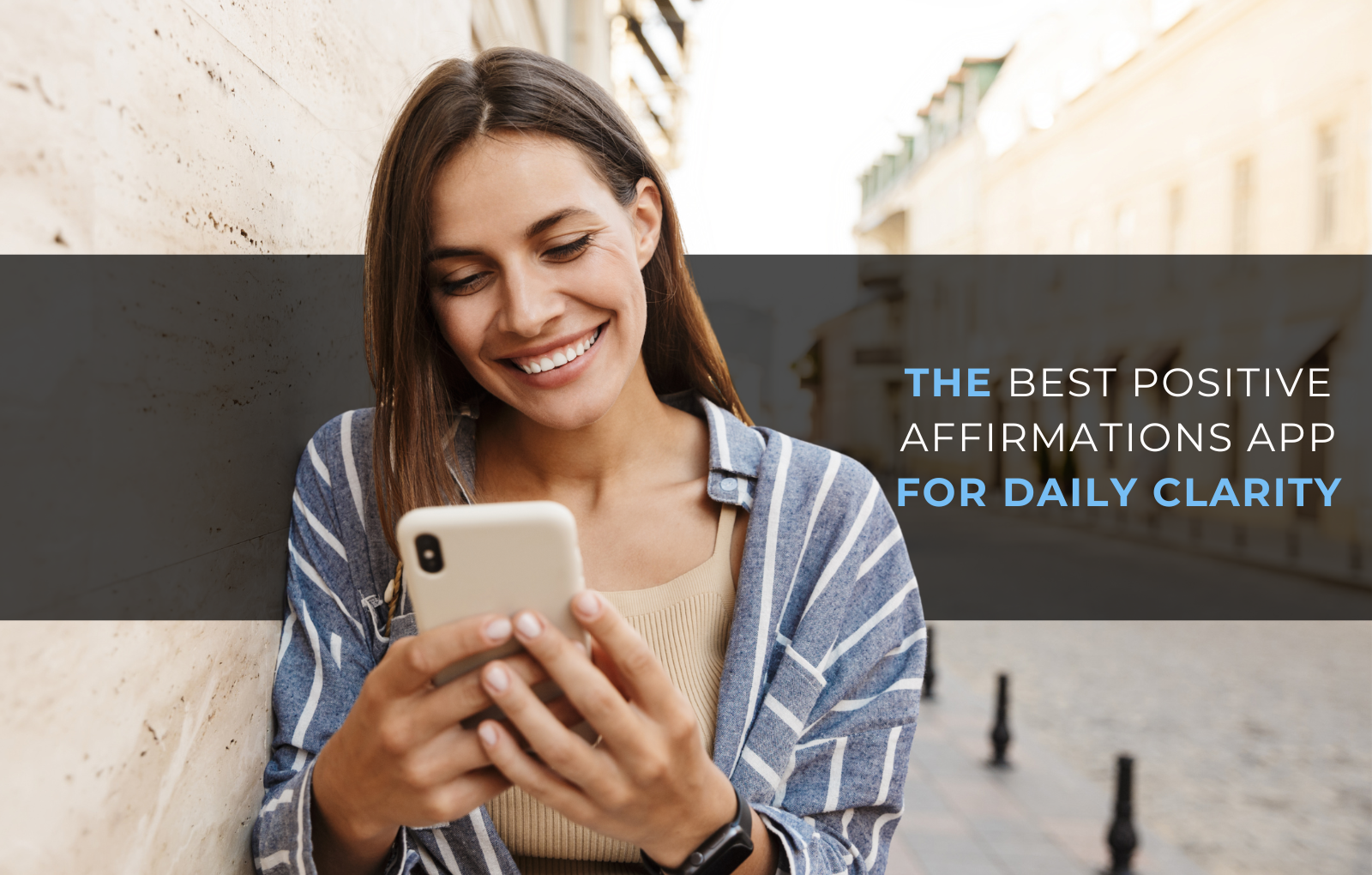 The Best Positive Affirmations App for Daily Clarity