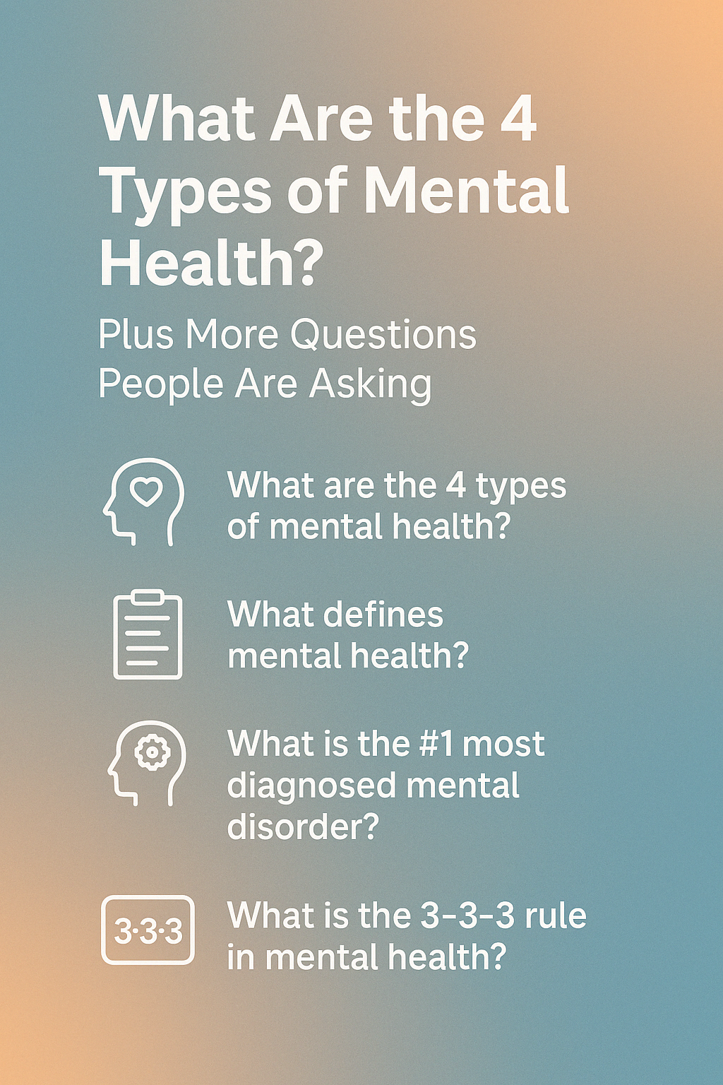 The 4 Types of Mental Health Explained | Common Questions Answered